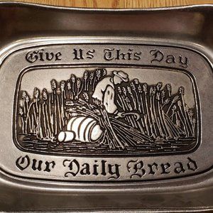 Wilton Armetale Give us this day our daily bread  Bread Serving Tray